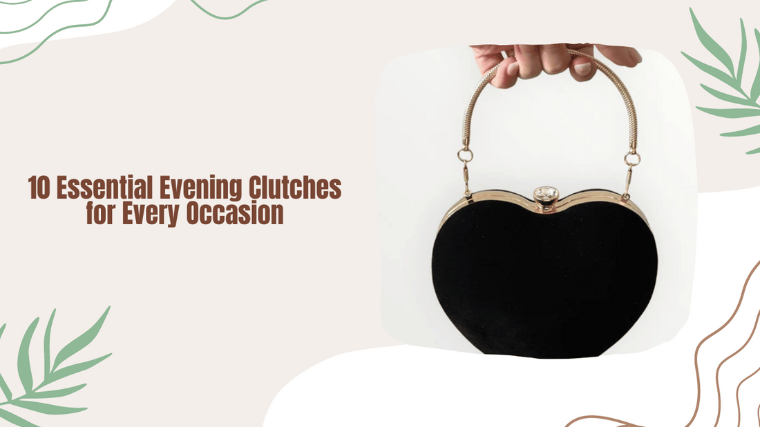 10 Essential Evening Clutches for Every Occasion